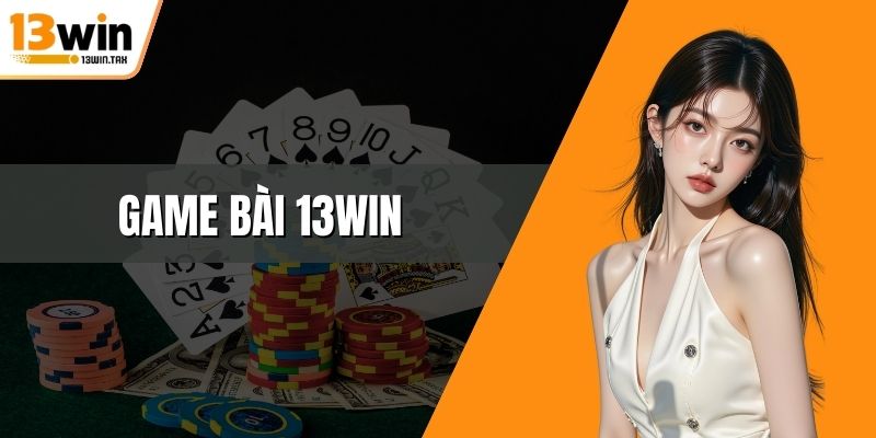 Game bài 13win
