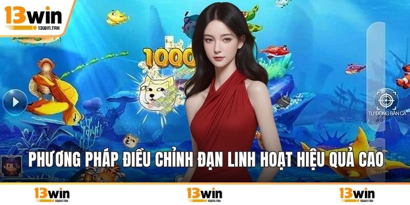 Phương pháp điều chỉnh đạn linh hoạt hiệu quả cao
