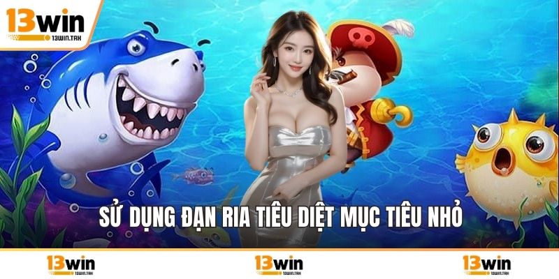 Sử dụng đạn ria tiêu diệt mục tiêu nhỏ