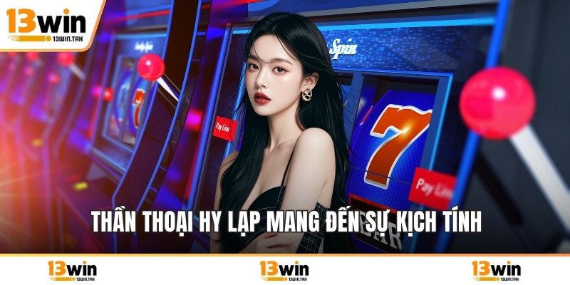 Thần thoại hy lạp mang đến sự kịch tính